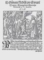 Výchozí štoček (Nürnberg? 1564) a Melantrichova kopie pro Ferovu Postilu (Praha 1574–1575). Vlevo Hus, Jan – Jakoubek ze Stříbra: Postila … na evangelia, kteráž se čtou přes celý rok (Nürnberg?, s. t. 1564). Fol. 8b druhého dílu. Královská kanonie premonstrátů na Strahově – Strahovská knihovna (Praha), sign. DR III 9. Vpravo Ferus, Johann: Postila aneb Kázání evangelistské pravdy (Praha, Jiří st. Melantrich z Aventinu 1574–1575). Fol. 408b třetího dílu (kopie štočku z Husovy Postily, odchylky jsou patrné zvláště na šrafurách stromů). Královská kanonie premonstrátů na Strahově – Strahovská knihovna (Praha), sign. BR I 33.