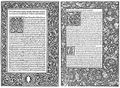 Ratdoltův tisk (Venezia 1477) jako jeden ze zdrojů Morrisovy typografie (London 1892). Vlevo Appianus: Historia Romana (Venezia, Erhard Ratdolt 1477). Fol. 2a s počátkem předmluvy, iniciálou A(Ppiani) a rozvilinovou bordurou pořízenou dřevořezem bílé linie. Vpravo Morris, William: The Golden Legend (London, Kelmscott Press 1892). Fol. 2a s počátkem předmluvy, iniciálami T(He) a A(S) a rozvilinovou bordurou pořízenou dřevořezem bílé linie. Oba snímky repro: Muzika 1963.