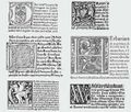 Iniciály (15. a 16. století). Zleva dolů Jordanus de Quedlinburg: Sermones de sanctis (Strasbourg?, Heinrich Knoblochtzer? non post 1479). Fol. 9a fleuron D(An) v gotikoantikvovém textu. Královská kanonie premonstrátů na Strahově – Strahovská knihovna (Praha), sign. DL I 13. Columna, Guido de: Historia destructionis Troiae, boh. Kronika trojánská (Plzeň?, Tiskař Arnoštových Statut? post 1476). Pag. 58 akantové P(O zborzeni) v bastardovém textu. Knihovna Národního muzea (Praha), sign. 25 D 10 (snímek laskavě zapůjčil digitální fotoarchiv pražské Nadace pro dějiny kultury ve střední Evropě). Iustinus, Marcus Iunianus: Iustini ex Trogo Pompeio historiae (Venezia, Johannes Tacuinus de Tridino 1507). Fol. Xb konturová verzála G(Reciae) s hrajícími si dětmi. Královská kanonie premonstrátů na Strahově – Strahovská knihovna (Praha), sign. DM I 22/1. Johannes de Capua: Pravidlo lidského života jinak Podobenstvie starých mudrcuo (Praha, Mikuláš Konáč z Hodiškova 1528). Fol. A4b akantové P(Rawi) se sovou ve švabachovém textu. Královská kanonie premonstrátů na Strahově – Strahovská knihovna (Praha), sign. DR I 20. Mattioli, Pierandrea: Herbář jinak Bylinář [trad. Tadeáš Hájek z Hájku] (Praha, Jiří st. Melantrich z Aventinu 1562). Fol. *2a mluvící verzála H(Erbariam) s Herkulem přemáhajícím draka. Královská kanonie premonstrátů na Strahově – Strahovská knihovna (Praha), sign. AH II 4. Mihajlović, Konstantin: Historia neb Kronika turecká (Litomyšl, Alexandr Oujezdecký – Ondřej Graudens 1581). Fol. B1a konturová verzála W(Sselicy) ve švabachovém textu. Královská kanonie premonstrátů na Strahově – Strahovská knihovna (Praha), sign. AP IX 87.