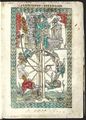 Kolo Štěstí na českém vydání Petrarky (Praha 1501). Petrarca, Francesco: Kniehy dvoje o lékařství proti Štěstí a Neštěstí (Praha, Tiskař Pražské bible 1501). Celostranný, amatérsky kolorovaný titulní dřevořez na fol. 1a (tvůrce se zdá být totožný se štrasburským ilustrátorem Pána rady 1505). V horní části je zpodoben Petrarca jako humanistický literát sedící u písařského pultu. Níže rozpracovaný antipodní motiv se týká proměnlivosti a pomíjivosti lidského údělu. Úděl je alegorizován kolem pohybujícím šesti postavami. Kolo, ovládané z oblaku všemohoucí rukou, některé osoby střídavě vynáší a jiné zase dočasně ponižuje. Královská kanonie premonstrátů na Strahově – Strahovská knihovna (Praha), sign. DR III 4.